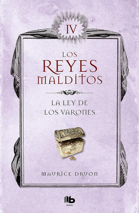 La ley de los varones (los reyes malditos 4)