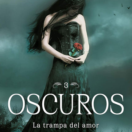 La trampa del amor (oscuros 3)