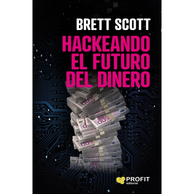 Hackeando el futuro del dinero