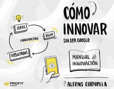 Cómo innovar... Sin ser Google