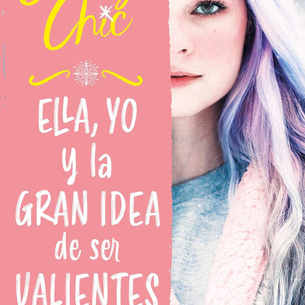 Ella, yo y la gran idea de ser valientes 1