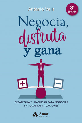 Negocia, disfruta y gana, 3/ed.
