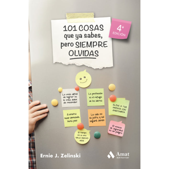 101 cosas qué ya sabes, pero siempre olvidas
