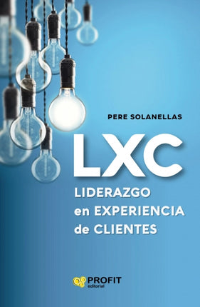 LXC: liderazgo en experiencia de cliente