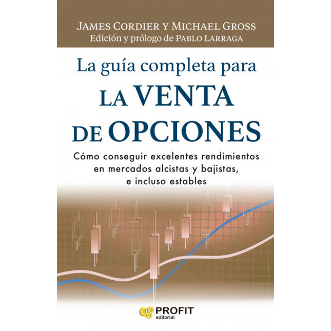 La guía completa para la venta de opciones