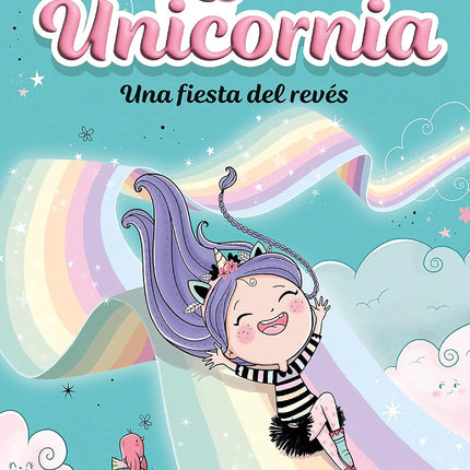 Unicornio 2. Una fiesta del revés