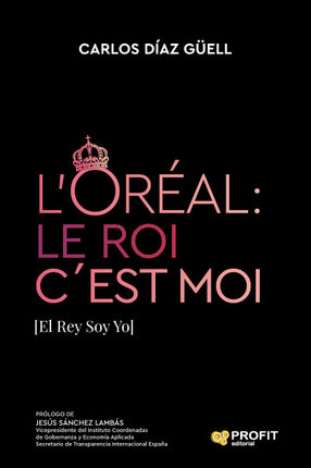 L? Oréal: le roí c ´es muy [el rey soy yo]