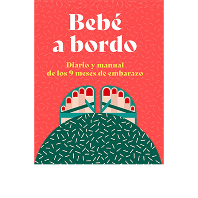 Bebé a bordo. Diario/manual 9 meses embarazo