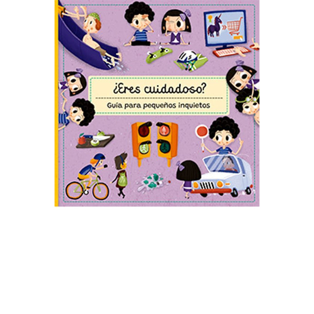 ¿Eres cuidadoso? Guía p/pequeños inquietos