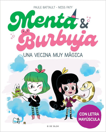 Menta y burbuja 2. Una vecina muy mágica