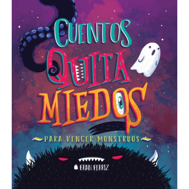 Cuentos quita miedos para vencer monstruos