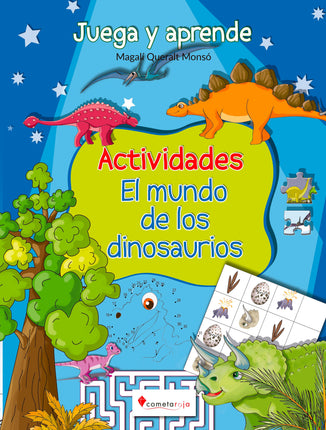 Juega/aprende actividades: el mundo dinosaurio.