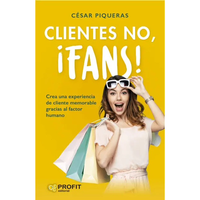 Clientes no, ¡fans!