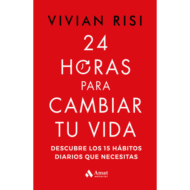24 horas para cambiar tu vida
