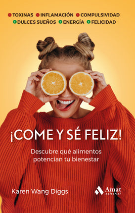 ¡Come y de feliz!