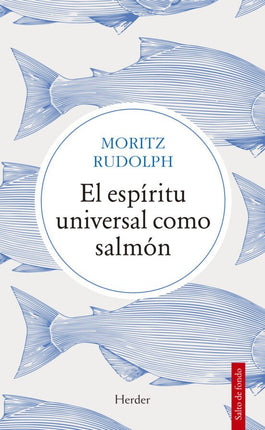 El espíritu universal cómo salmón
