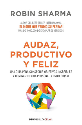 Audaz, productivo y feliz