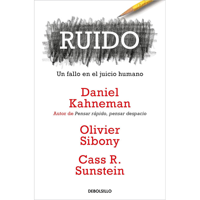 Ruido: un fallo en el juicio humano