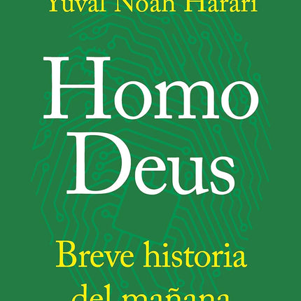 HOMO DEUS. BREVE HISTORIA DEL MAÑANA