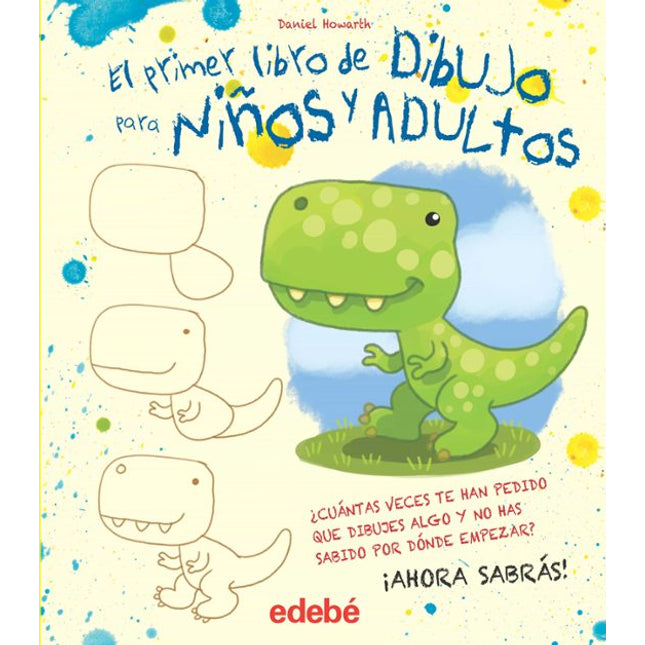 El primer libro de dibujo p/niños y adultos