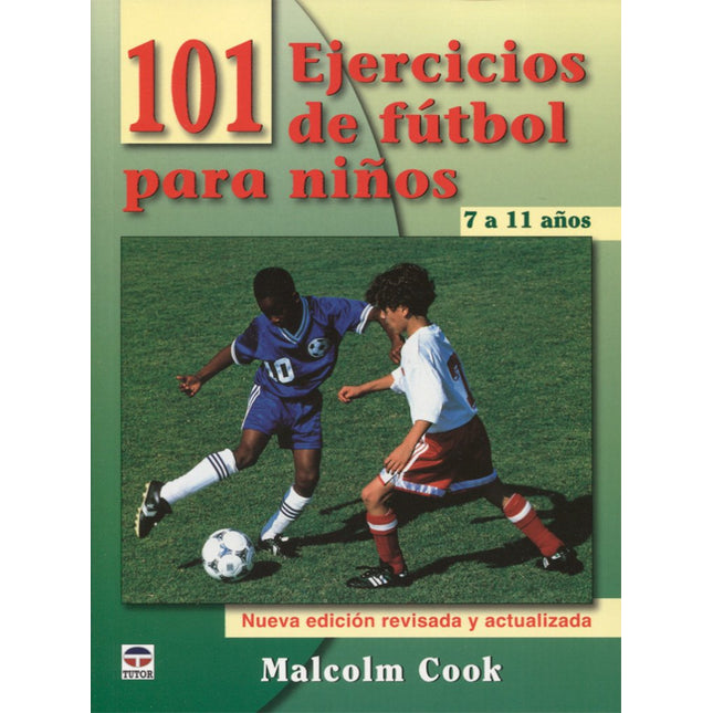 101 ejercicios de futbol p/niños 7-11 años