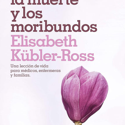 Sobre la muerte y los moribundos