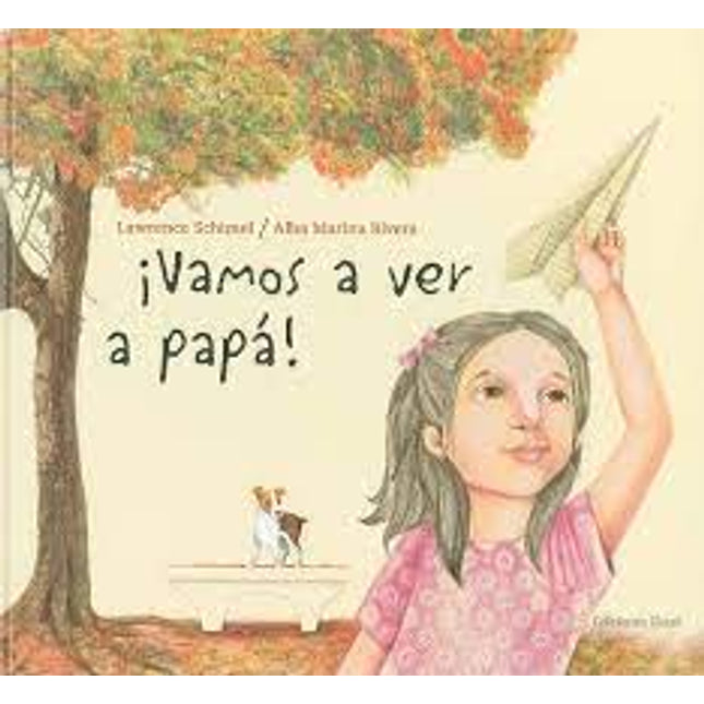 ¡Vamos a ver a papá!