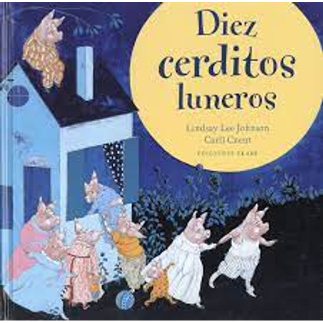 Diez cerditos luceros