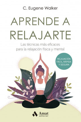 Aprenda a relajarte, n/ed.