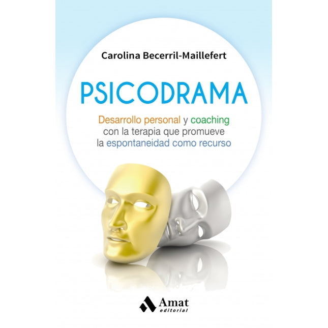 Psicodrama. Desarrollo personal y coaching