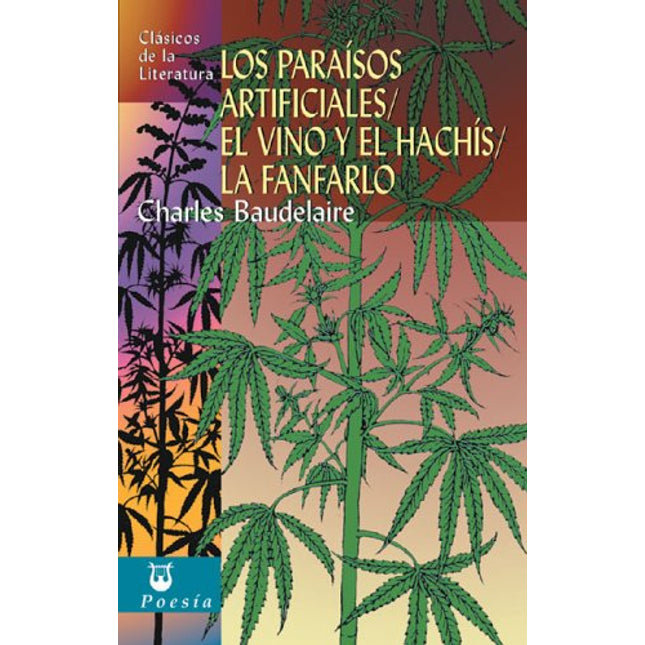 Los paraísos artificiales/el vino y el hachís