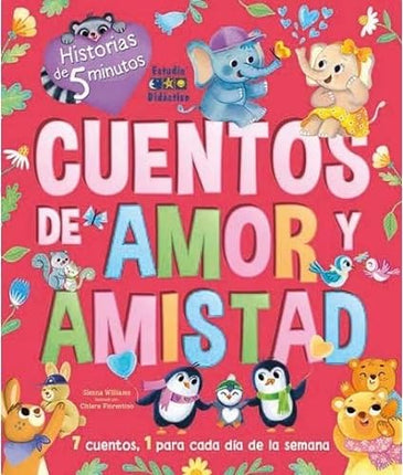 Historias de 5 minutos. Cuentos de amor/amistó