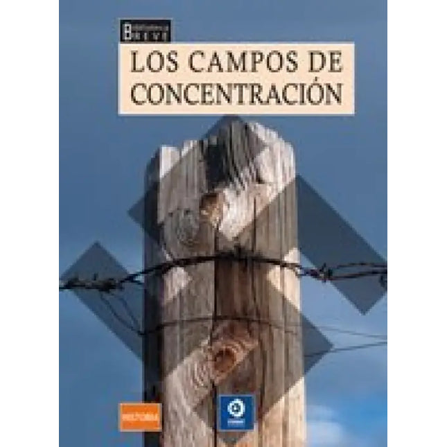 Los Campos De Concentración (Bib/Breve)