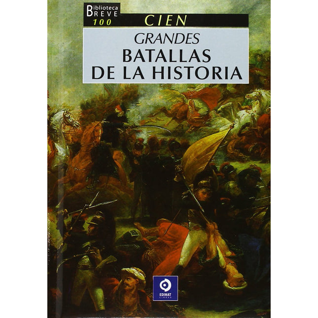 100 grandes batallas de la historia