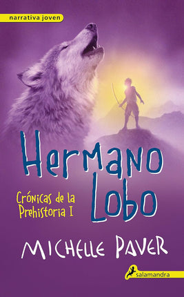 Hermano lobo 1. Crónicas de la prehistoria
