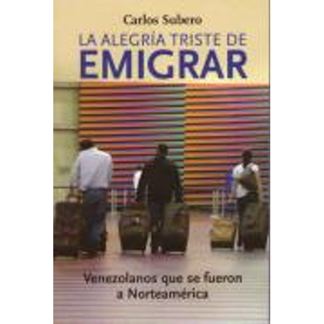 La alegría triste de emigrar