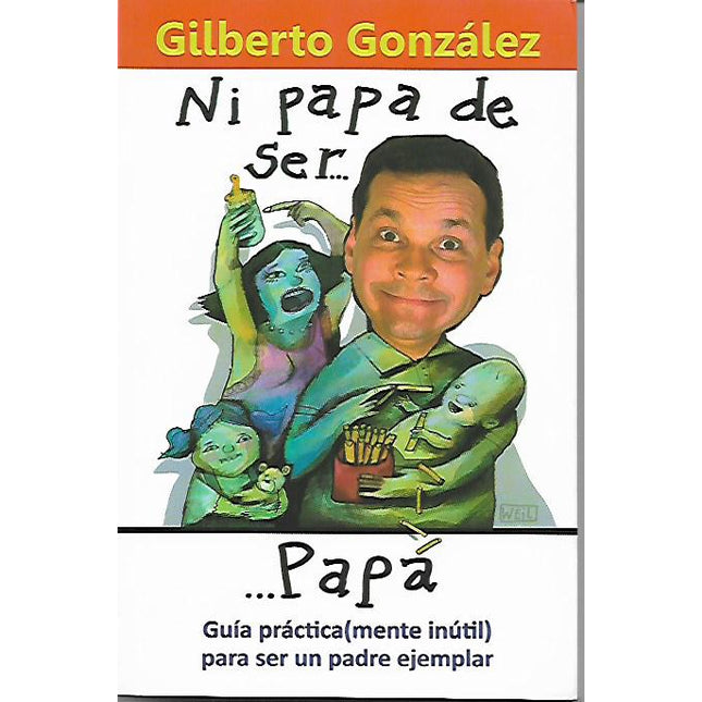 Ni papá de ser papá