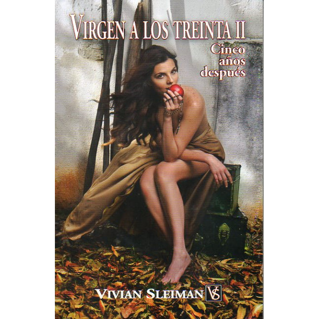 Virgen a los treinta II. Cinco años después