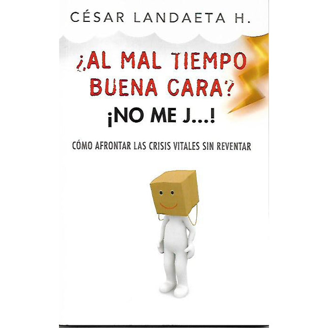 ¿Al mal tiempo buena cara? ¡No me g...¡