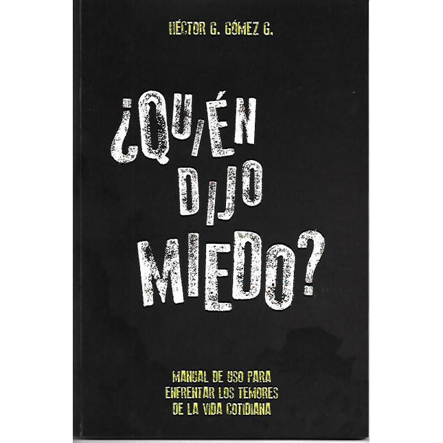 ¿Quién dijo miedo?