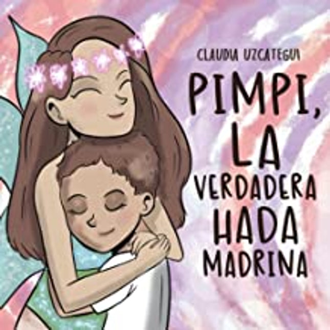 Pimpín, la verdadera hada madrina