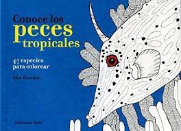 Conoce los peces tropicales