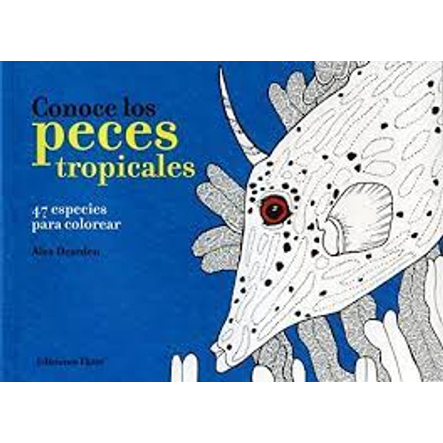 Conoce los peces tropicales