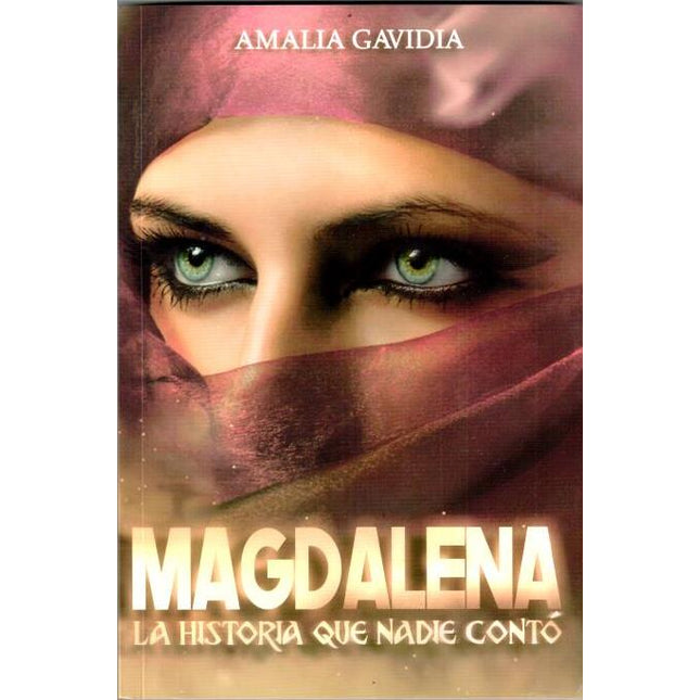 Magdalena. La historia qué nadie contó
