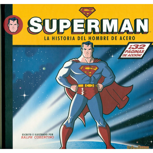 Superman. La historia del hombre de acero