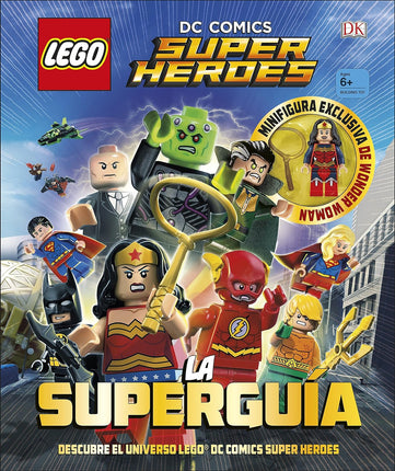 Lego dc comics. Súper héroes. La superguia