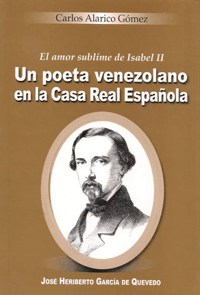 Un poeta venezolano en la casa real española