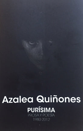 Purísima. Prosa y poesía (1980-2012)