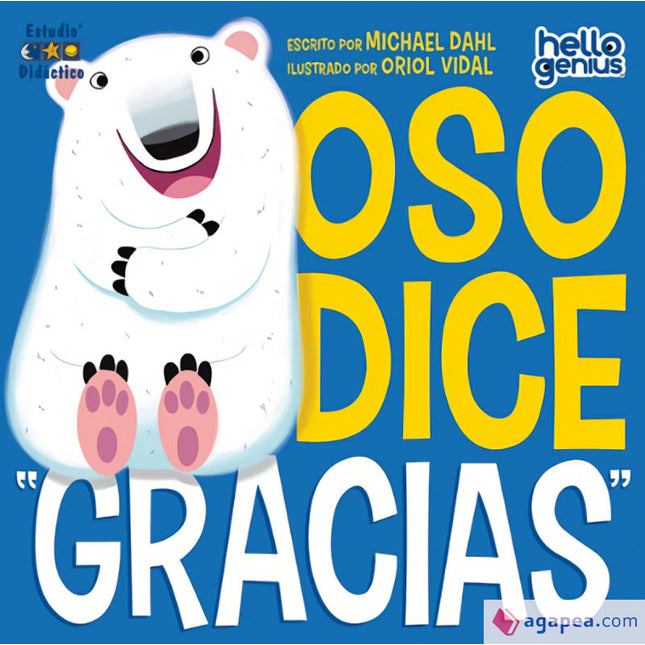 Ello genios. Oso dice 'gracias'