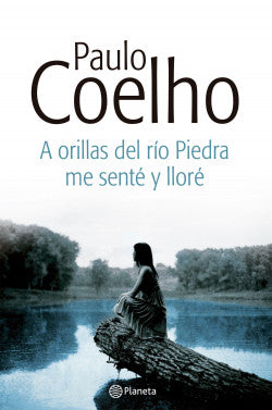 A orillas del río piedra me senté y lloré